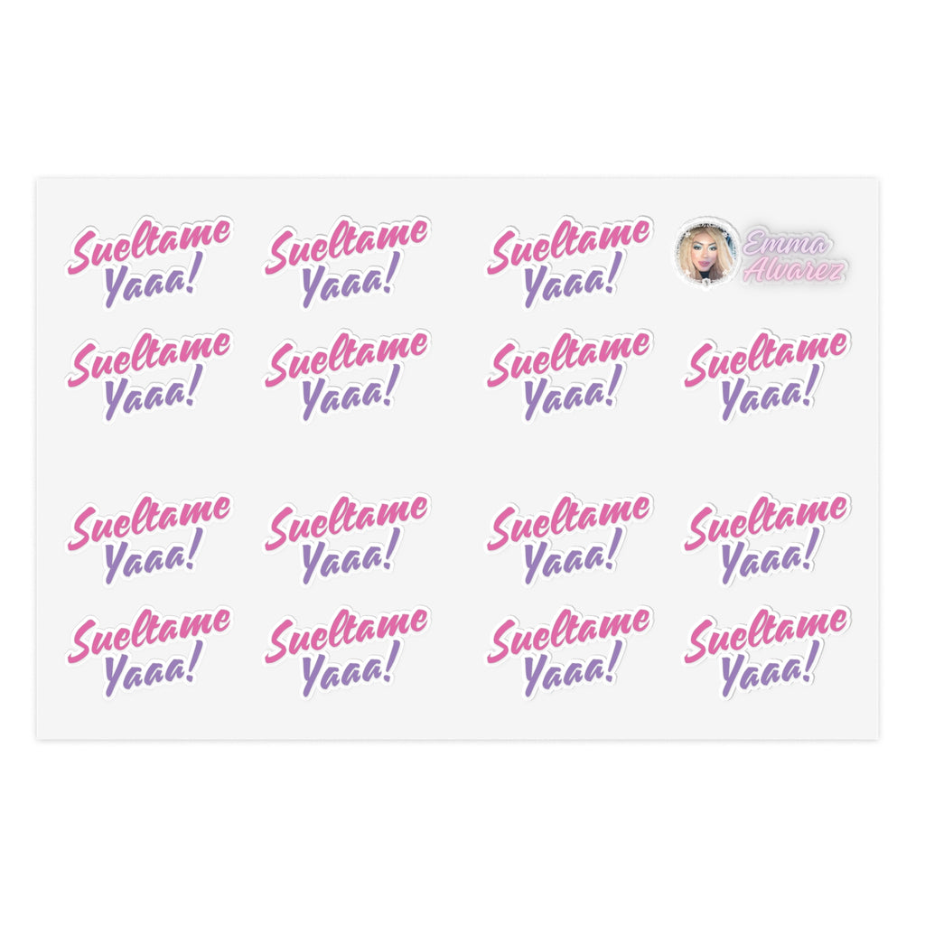 The Emma Alvarez Sticker Sheets - “Sueltame Yaaa!”
