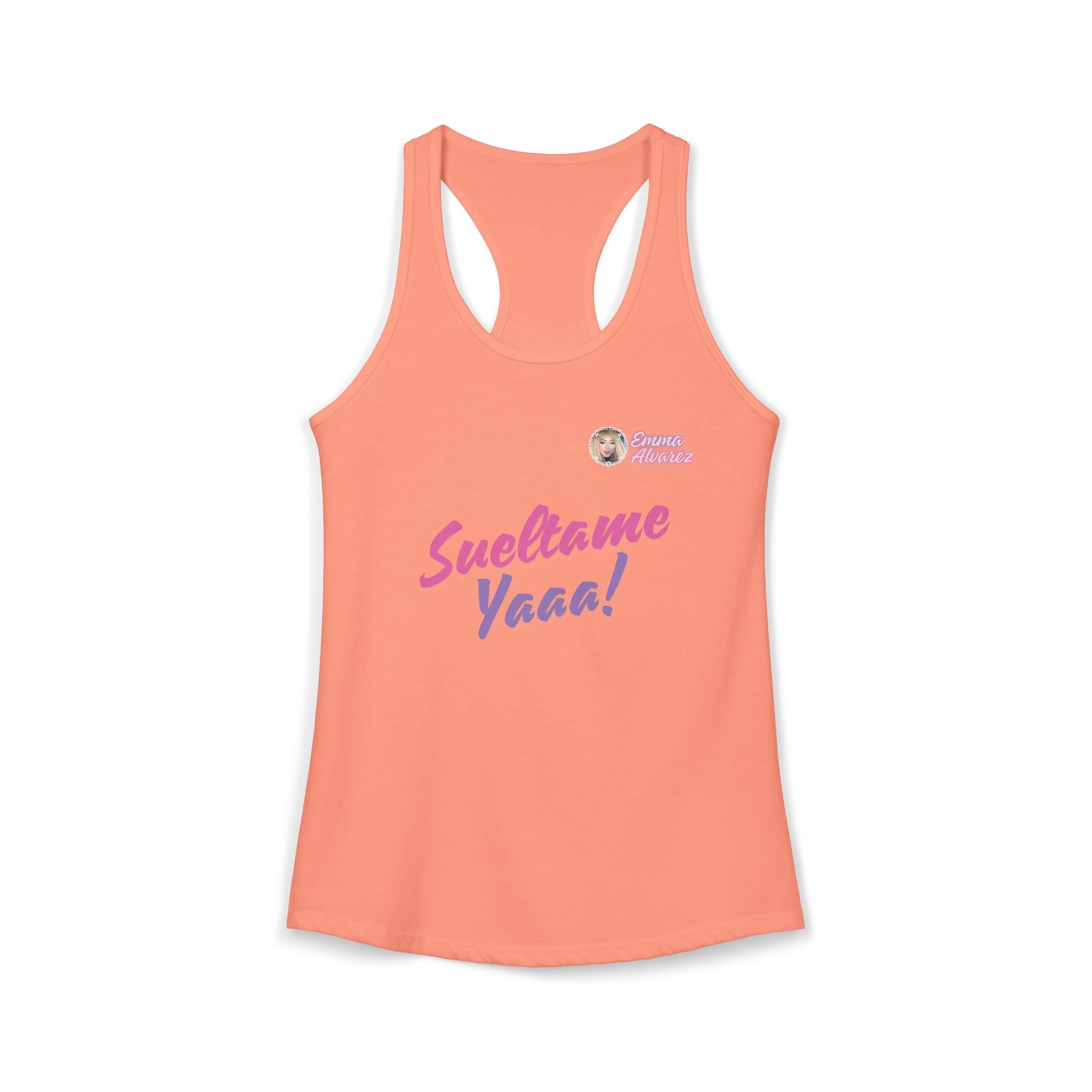 Sueltame Yaaa! Racerback Tank for Women