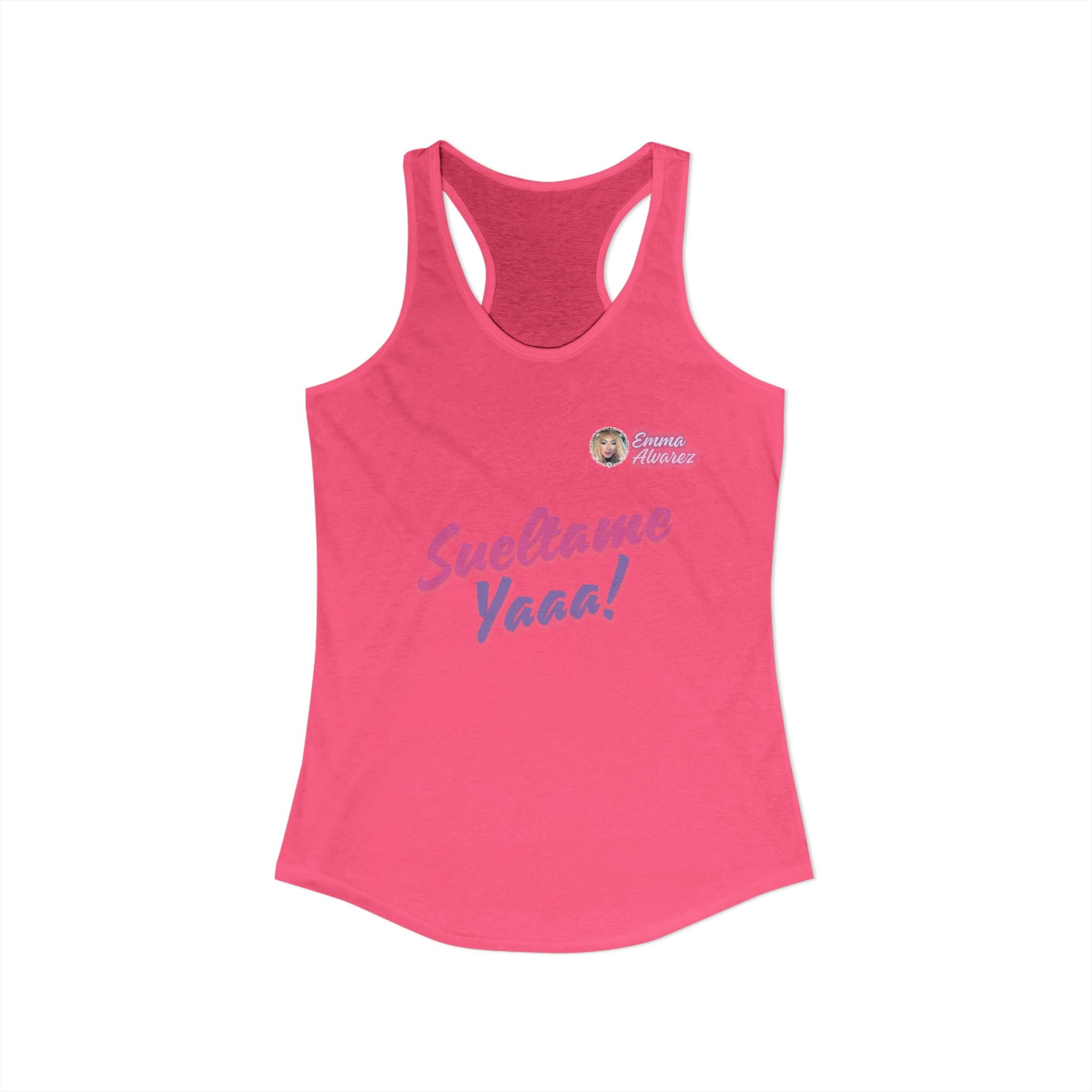 Sueltame Yaaa! Racerback Tank for Women