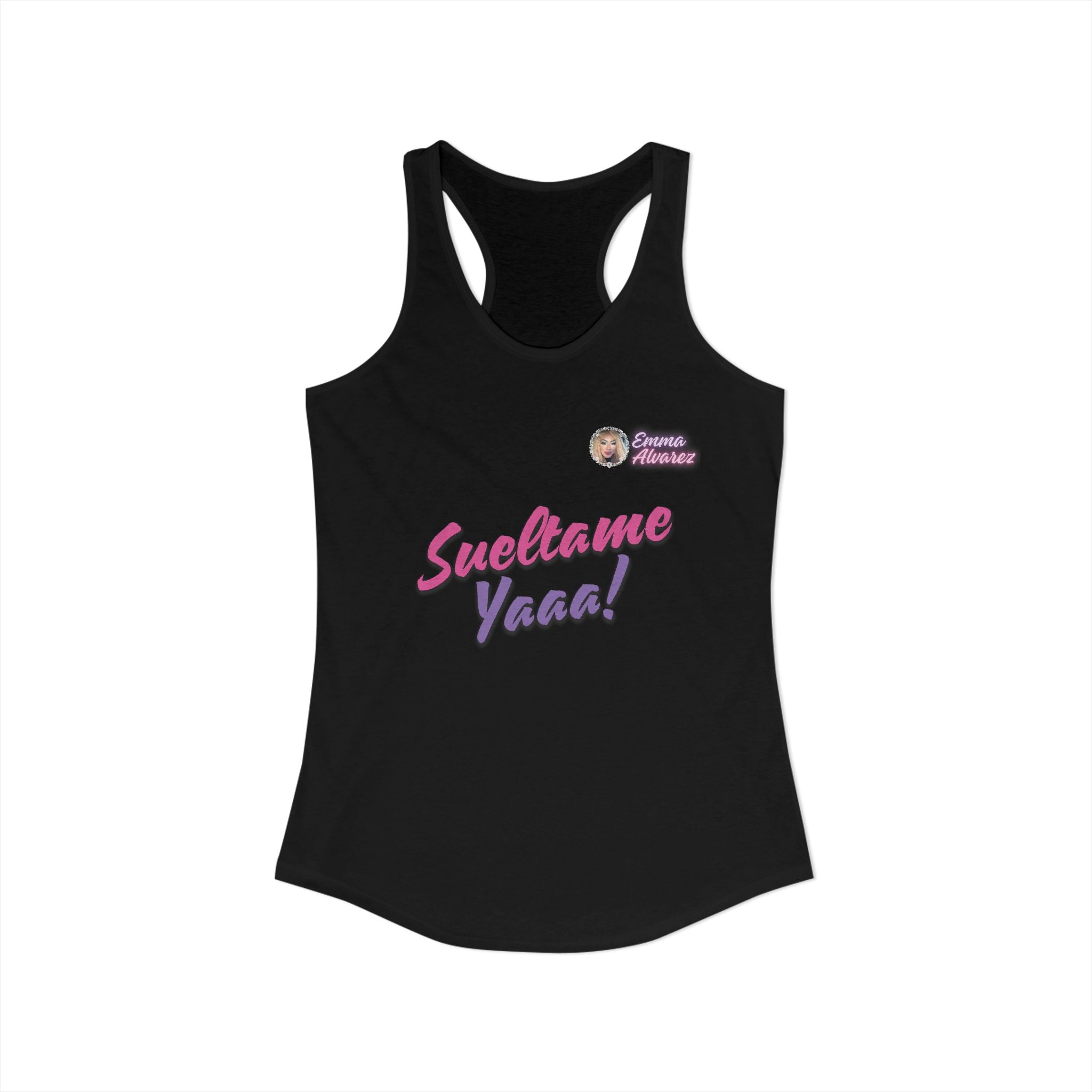 Sueltame Yaaa! Racerback Tank for Women