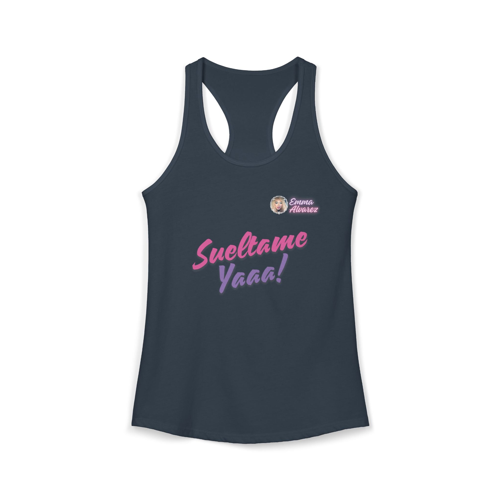 Sueltame Yaaa! Racerback Tank for Women