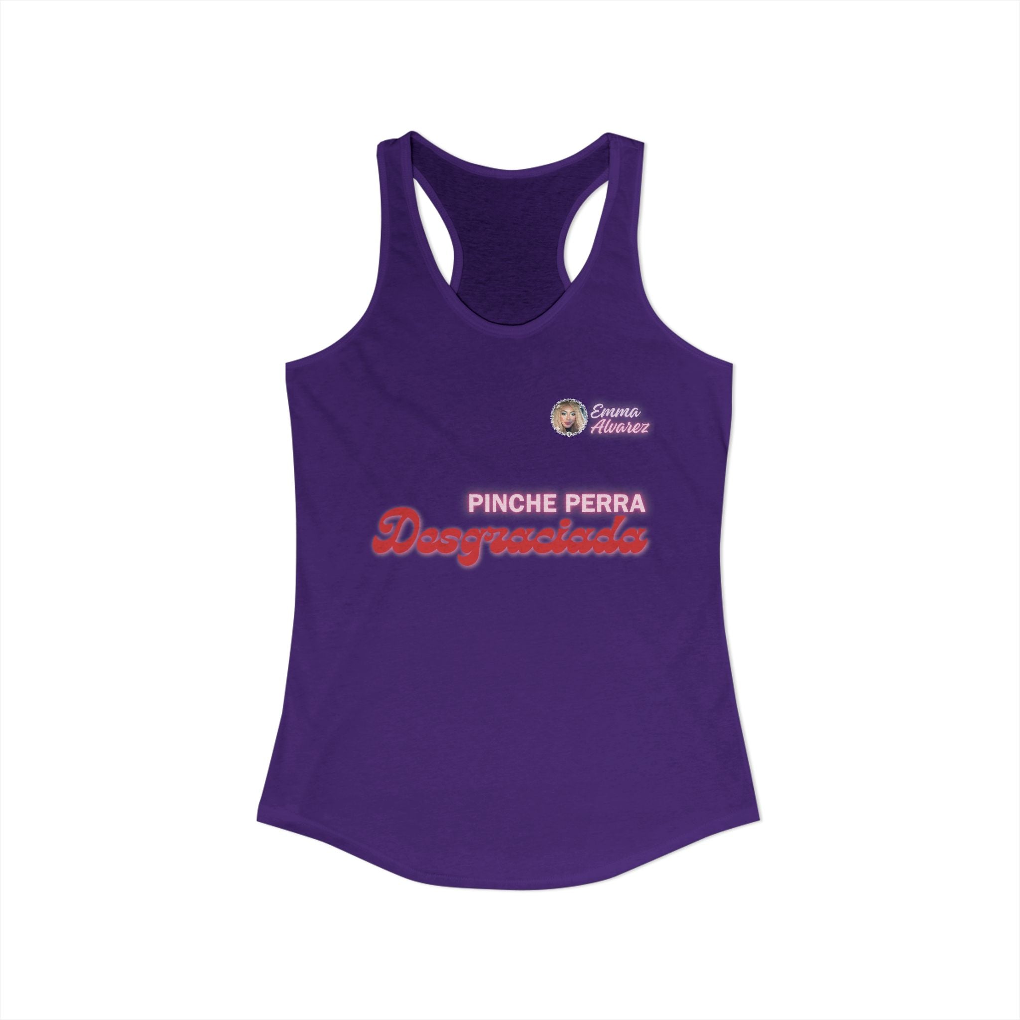 Pinche Perra Desgraciada Racerback Tank for Women