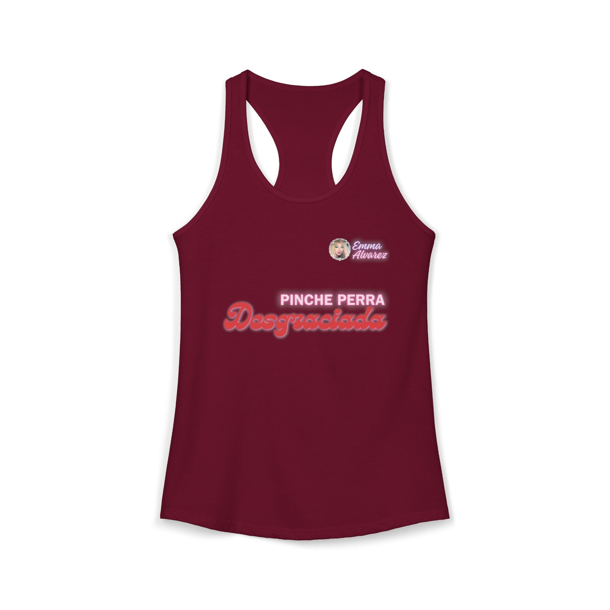 Pinche Perra Desgraciada Racerback Tank for Women