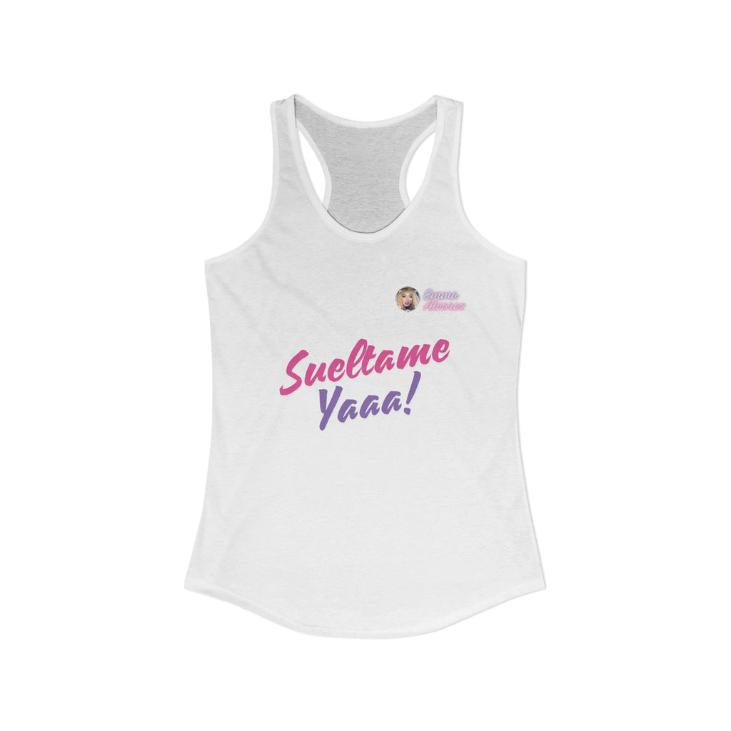 Sueltame Yaaa! Racerback Tank for Women