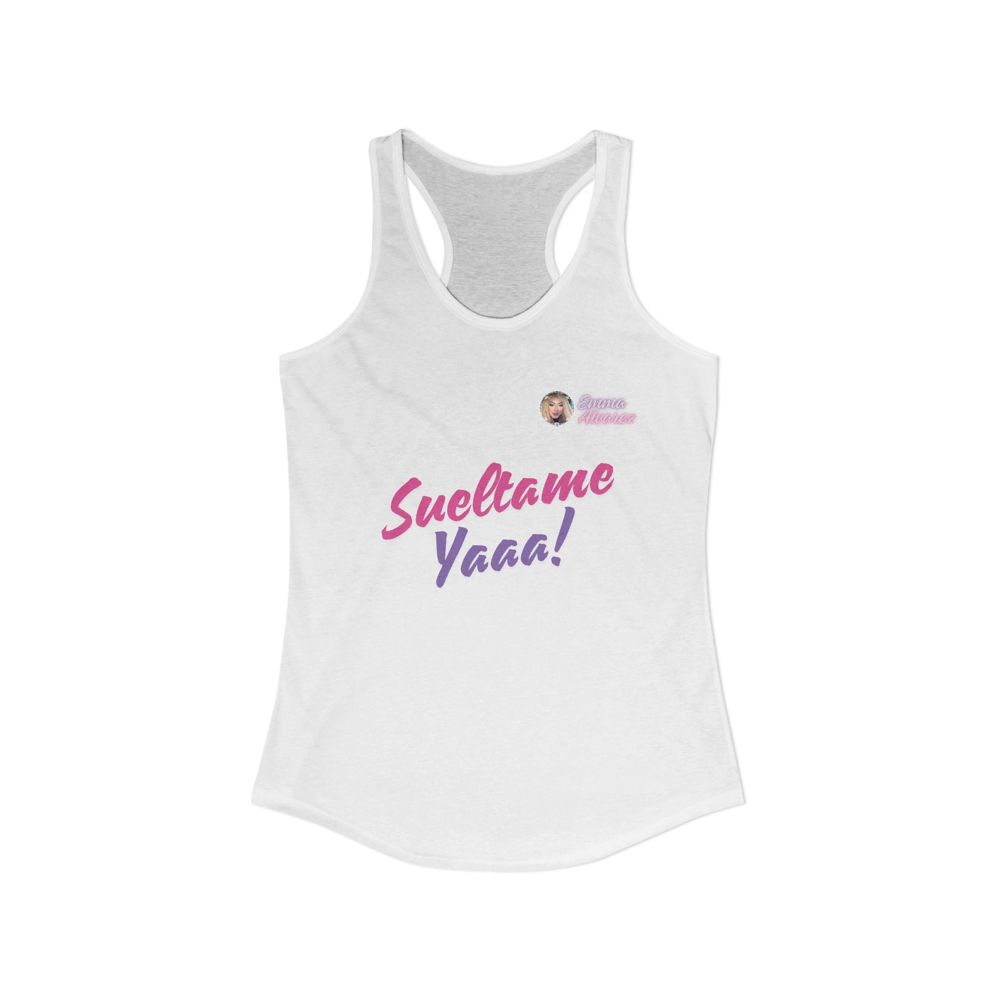 Sueltame Yaaa! Racerback Tank for Women