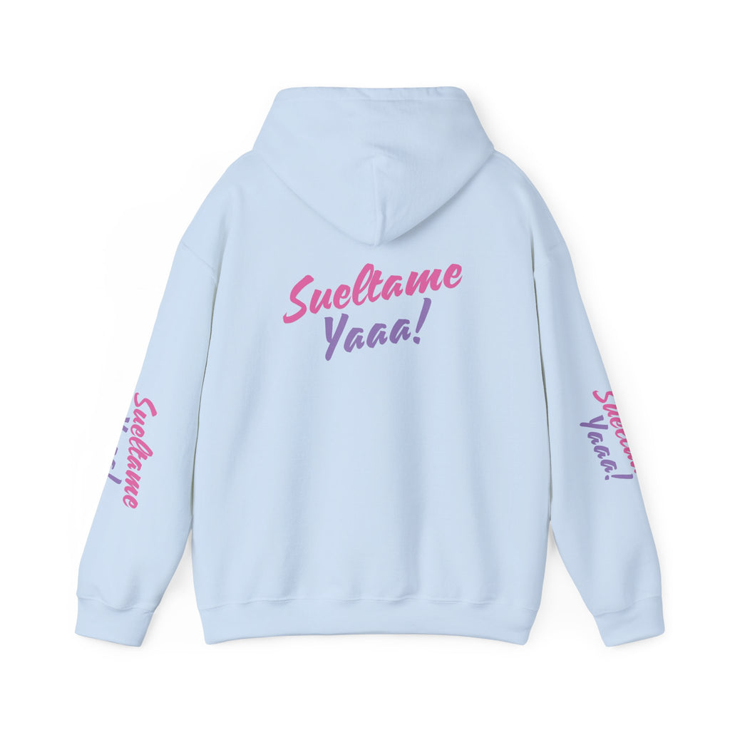 The Emma Alvarez | “Sueltame Yaaa!” | Unisex Hoodie