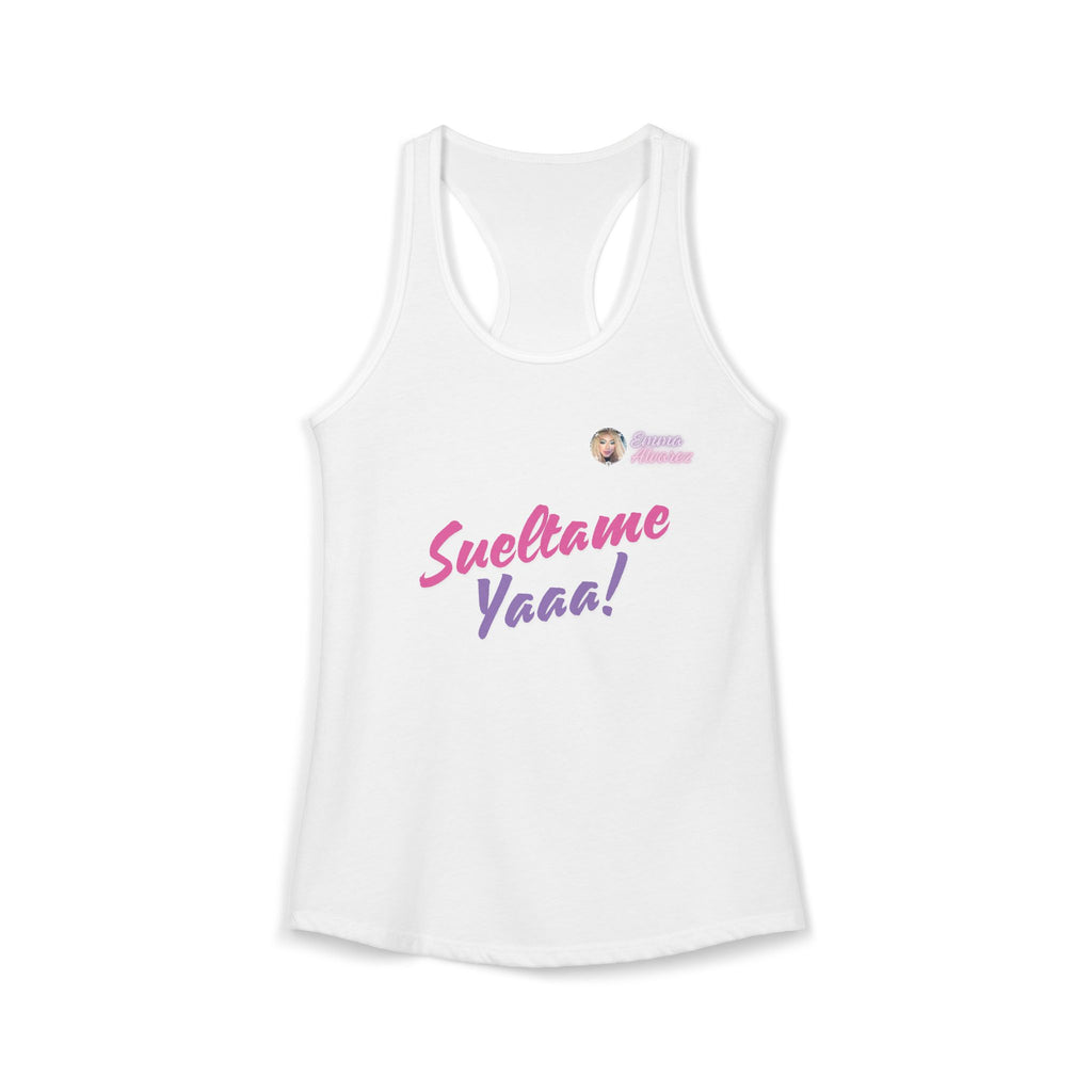 Sueltame Yaaa! Racerback Tank for Women