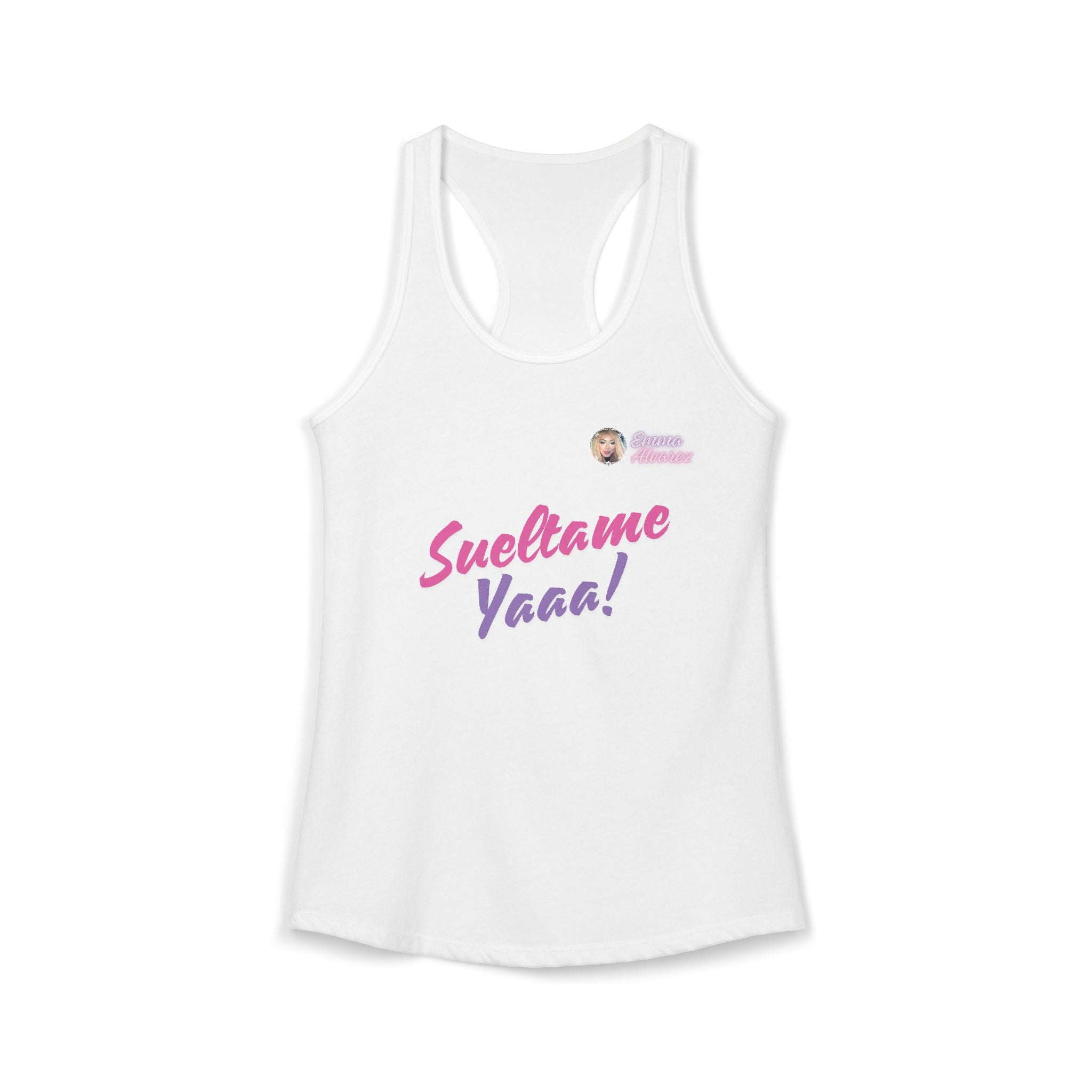 Sueltame Yaaa! Racerback Tank for Women