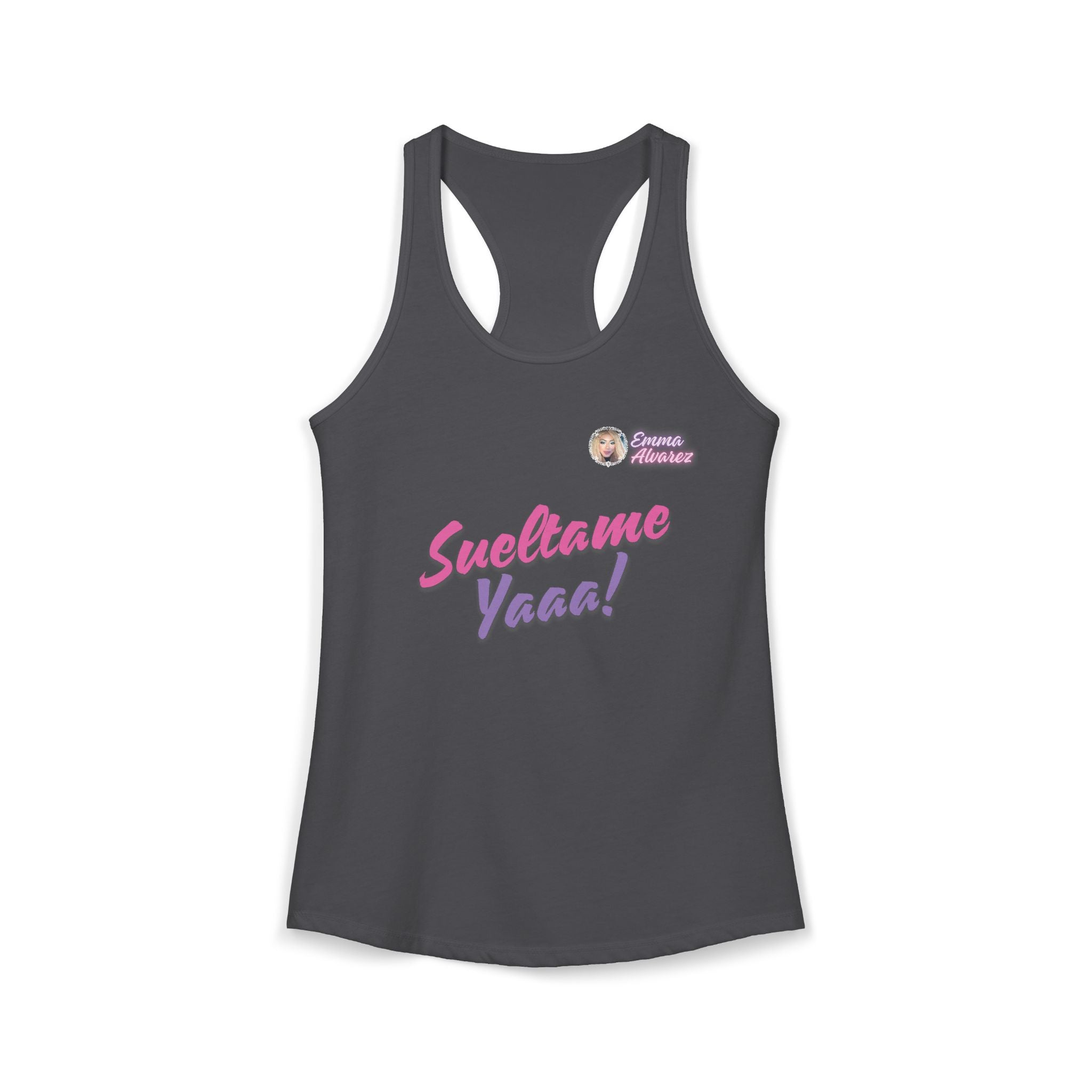Sueltame Yaaa! Racerback Tank for Women