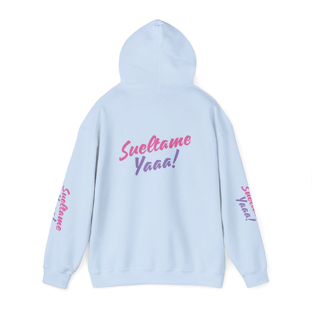The Emma Alvarez | “Sueltame Yaaa!” | Unisex Hoodie