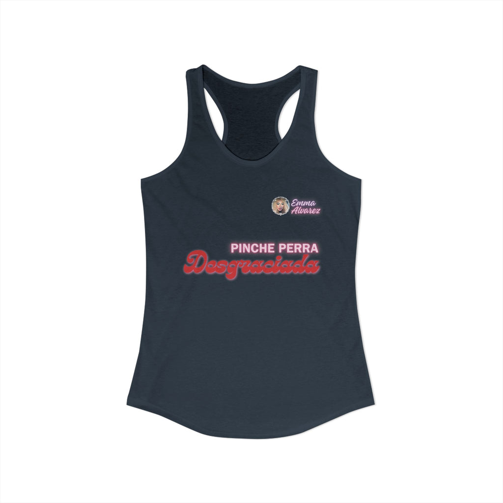 Pinche Perra Desgraciada Racerback Tank for Women