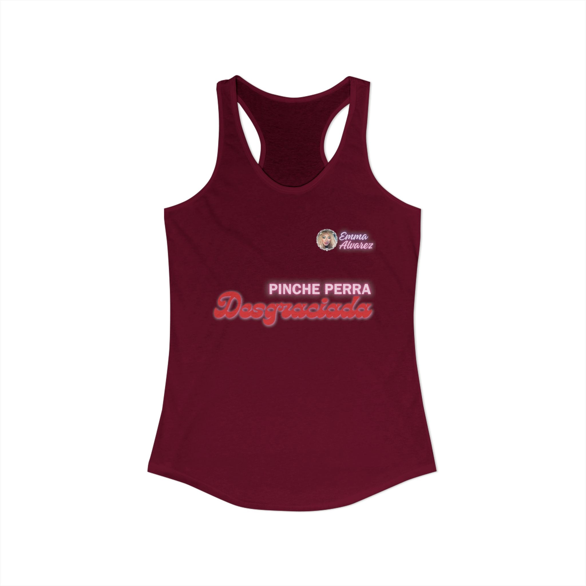 Pinche Perra Desgraciada Racerback Tank for Women